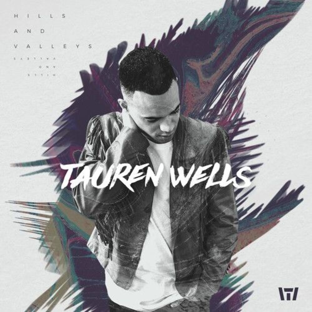Tauren Wells - Hills And Valleys     CD